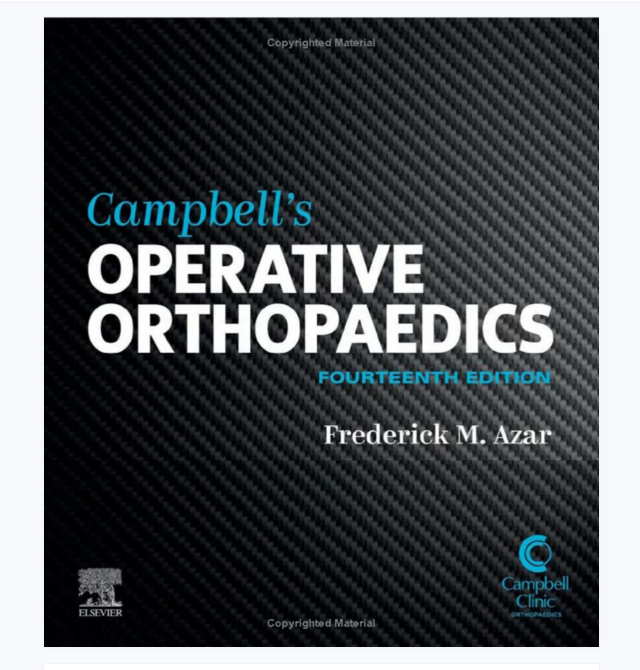 图片[2]-《坎贝尔骨科手术学14版》Campbell's Operative Orthopaedics 14th2021英文版.PDF电子书下载